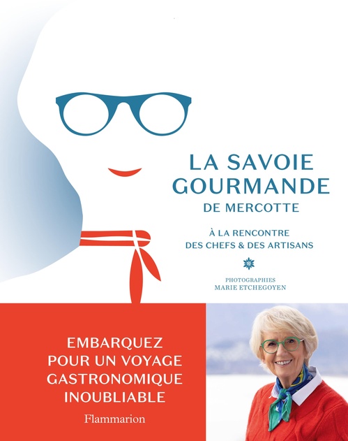 Couverture ebook de La Savoie gourmande de Mercotte, de Mercotte