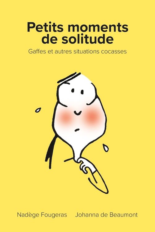 ebook cover of Petits moments de solitude, by Johanna de Beaumont, Nadège Fougeras