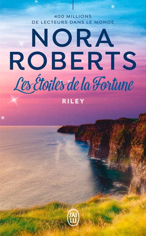 Couverture ebook de Les Étoiles de la Fortune (Tome 3) - Riley, de Nora Roberts
