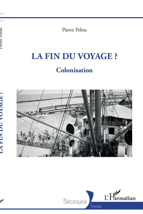 Couverture ebook de La fin du voyage ?, de Pierre Pelou