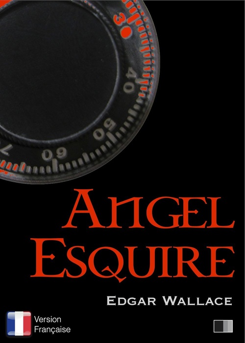 Couverture ebook de Angel Esquire - Version française, de Edgar Wallace