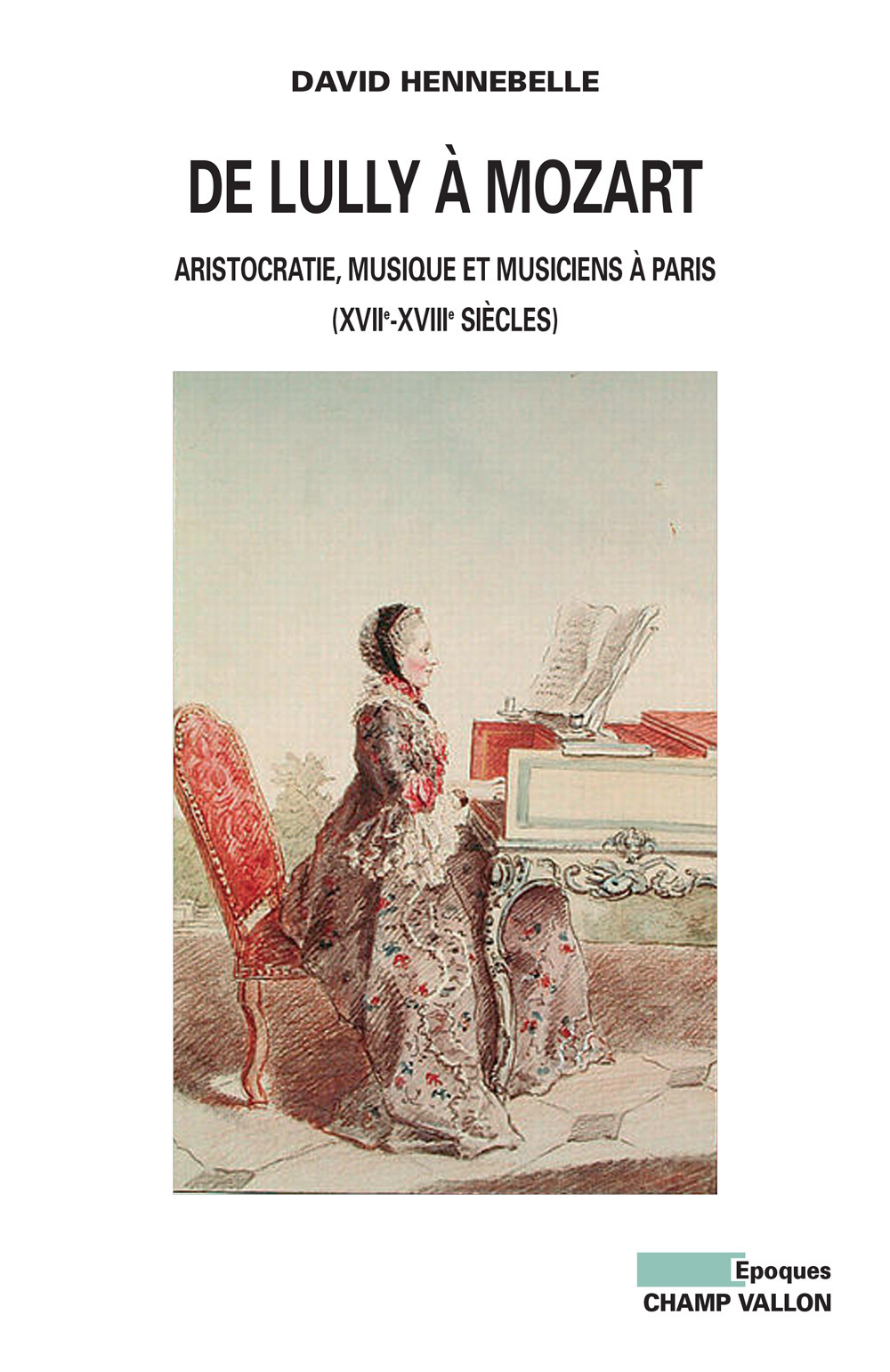ebook cover of De Lully à Mozart, by David Hennebelle