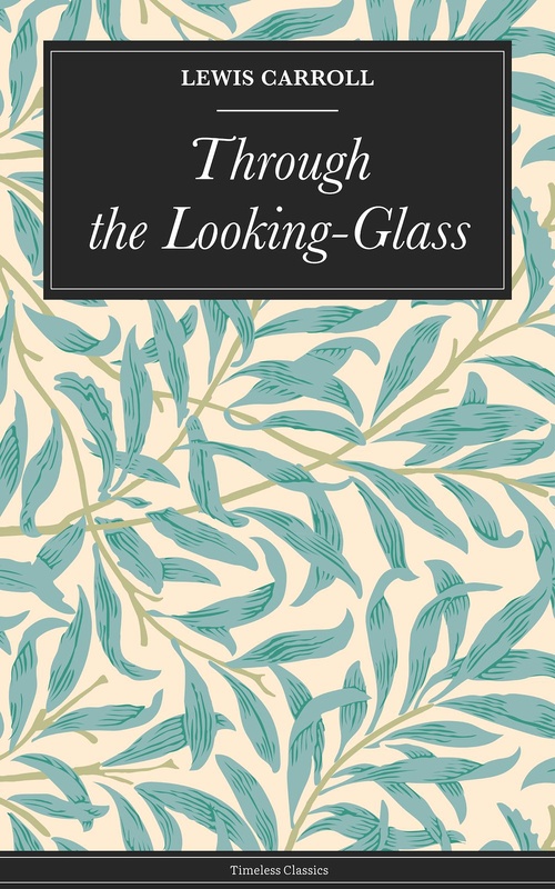 ebook cover of Through the Looking-Glass, by Carroll Lewis