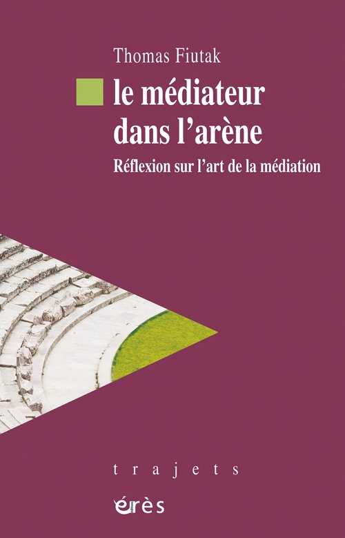 ebook cover of Le médiateur dans l'arène, by Fiutak Thomas