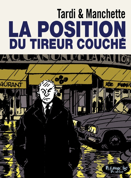 Couverture ebook de La position du tireur couché, de Jean-Patrick Manchette, Jacques Tardi