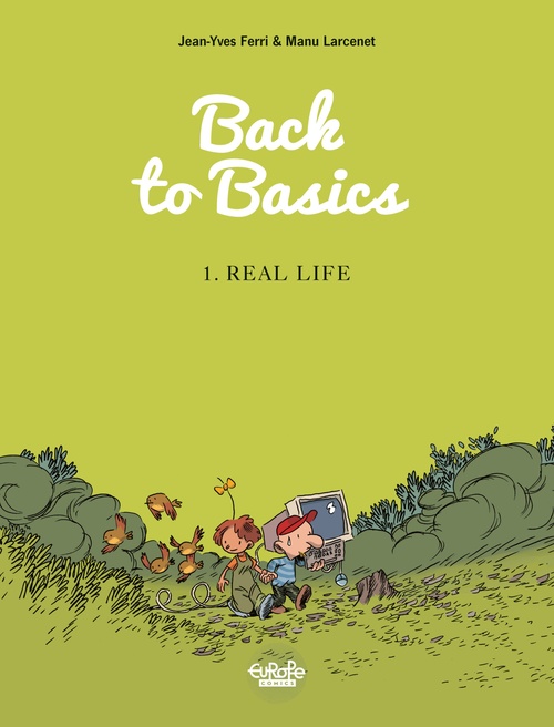 ebook cover of Back to Basics - Volume 1 - Real life, by Jean-Yves Ferri