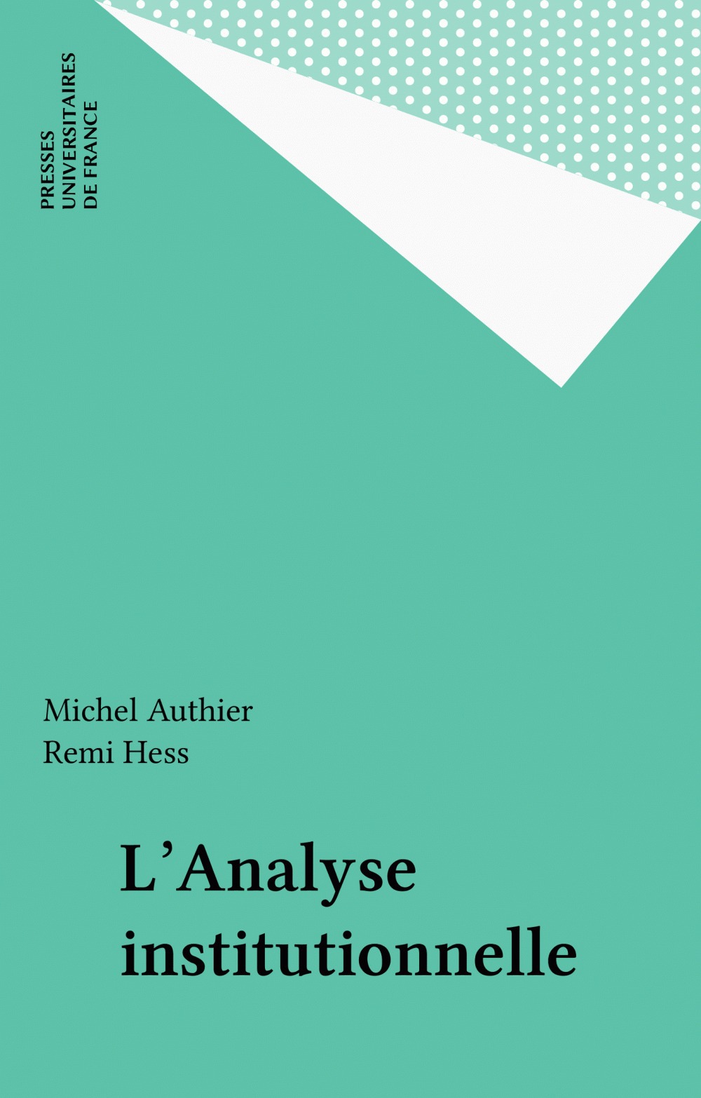 Couverture ebook de L'Analyse institutionnelle, de M Authier, Rémi Hess