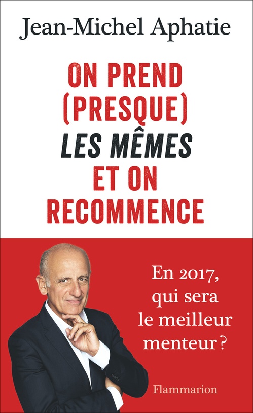 Couverture ebook de On prend (presque) les mêmes et on recommence, de Jean-Michel Aphatie