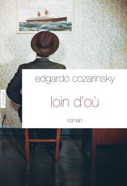 Couverture ebook de Loin d'où, de Edgardo Cozarinsky