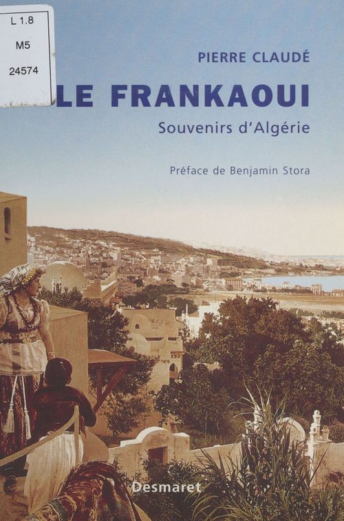Couverture ebook de Le Frankaoui : souvenirs d'Algérie, de Pierre Claude