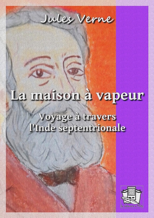 ebook cover of La maison à vapeur, by Jules Verne