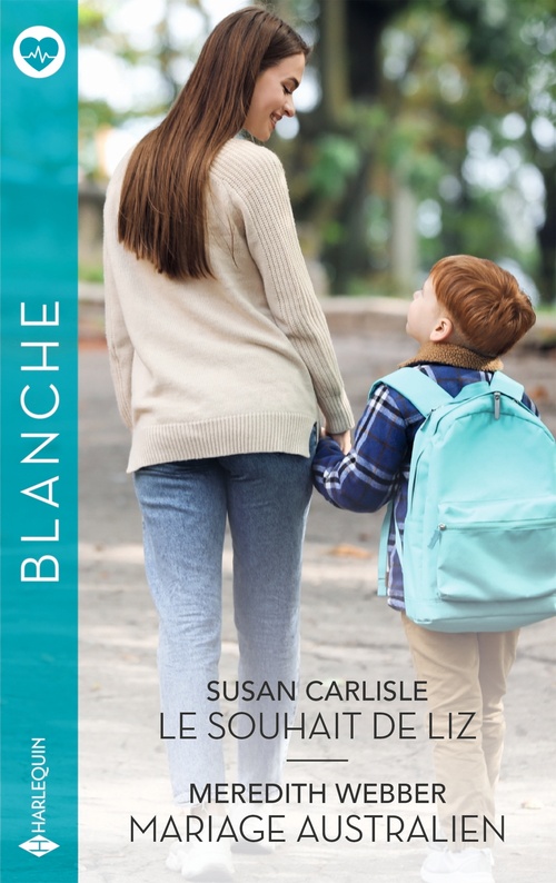 Couverture ebook de Le souhait de Liz - Mariage australien, de Susan Carlisle, Meredith Webber