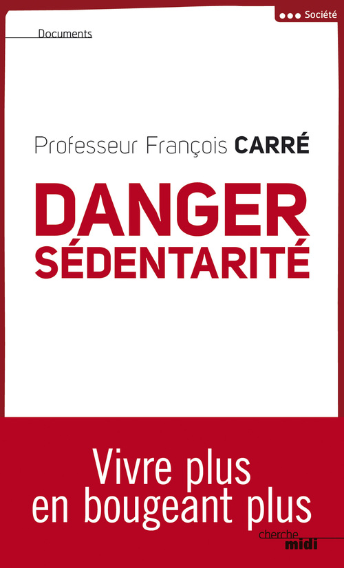 ebook cover of Danger sédentarité, by François Carré