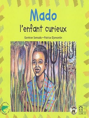 ebook cover of Mado, l'enfant curieux, by Gontran Semado