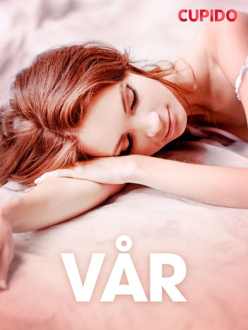 Couverture ebook de Vår - erotiske noveller, de Cupido