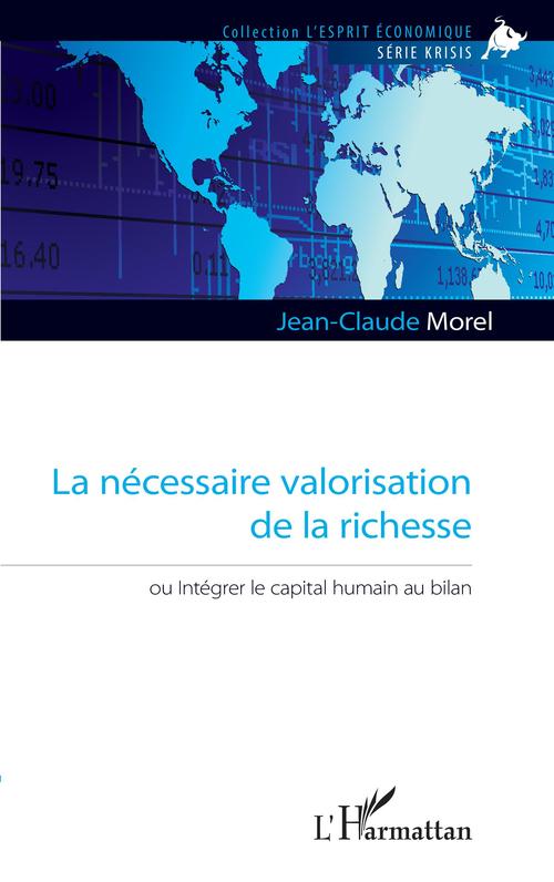 ebook cover of La nécessaire valorisation de la richesse, by Jean-Claude Morel