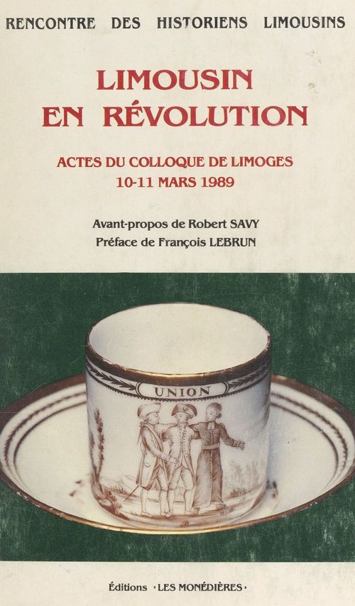 Couverture ebook de Limousin en Révolution, de Association Rencontre Des Historiens Du