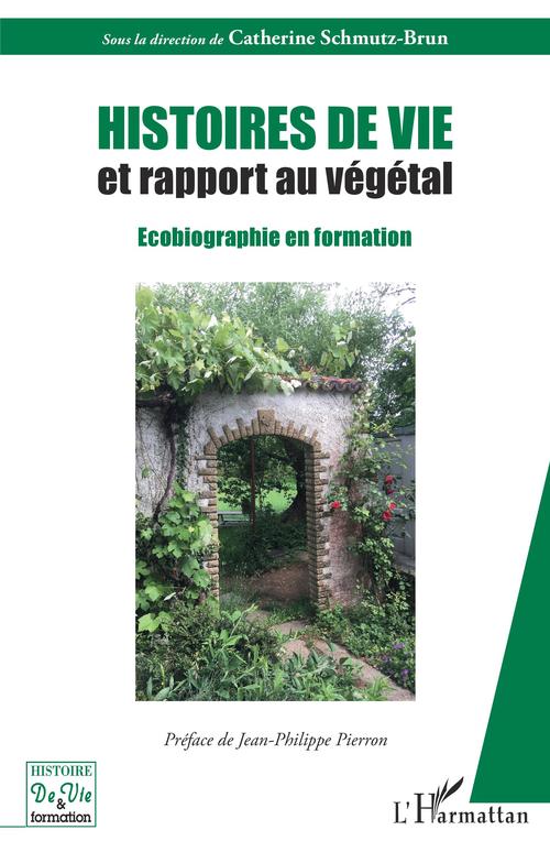 Couverture ebook de Histoires de vie et rapport au végétal, de Catherine Schmutz-Brun