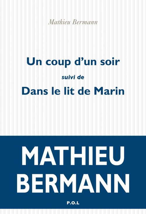 Couverture ebook de Un coup d'un soir / Dans le lit de Marin, de Mathieu Bermann