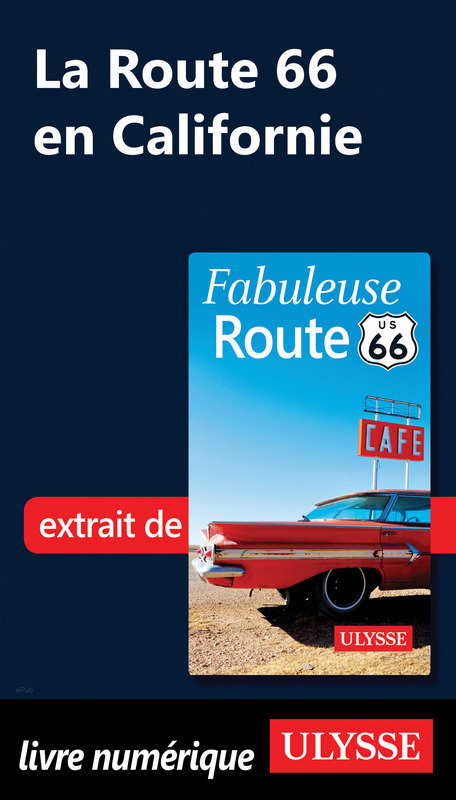 Couverture ebook de La Route 66 en Californie, de Collectif ulysse