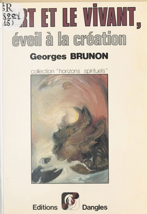 Couverture ebook de L'Art et le vivant : Éveil à la création, de Georges Brunon