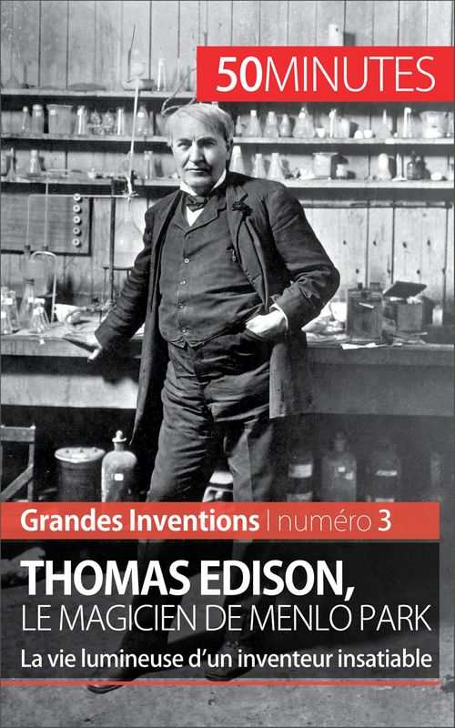 Couverture ebook de Thomas Edison, le magicien de Menlo Park, de Benjamin Reyners