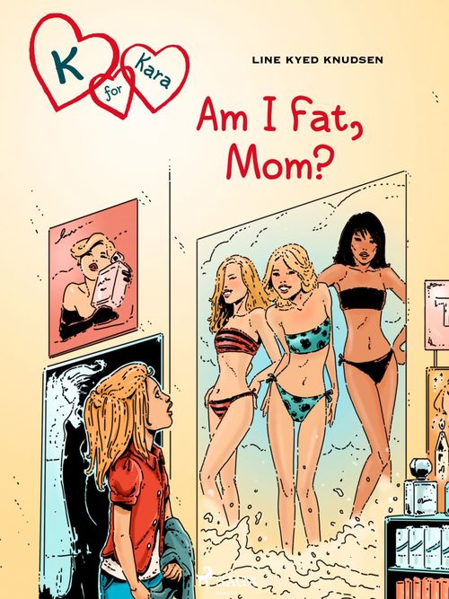 Couverture ebook de K for Kara 14: Am I Fat, Mom?, de Line Kyed Knudsen