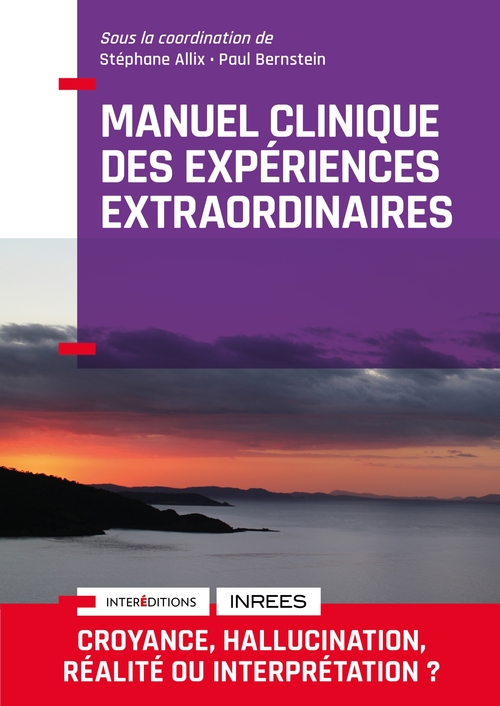 Couverture ebook de Manuel Clinique des expériences extraordinaires - 2e éd., de Collectif, Stéphane Allix, Paul Bernstein