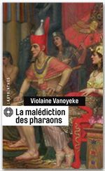 Couverture ebook de La malédiction des pharaons, de Violaine Vanoyeke