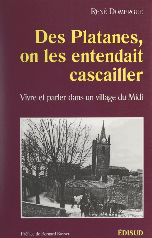 Couverture ebook de Des platanes, on les entendait cascailler, de Rene Domergue