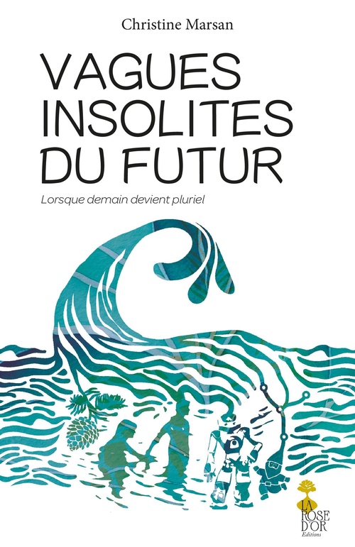 Couverture ebook de Les Vagues Insolites du futur, de Christine Marsan