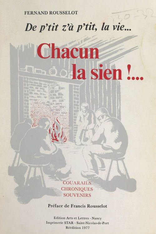 Couverture ebook de De p'tit z'à p'tit, la vie... Chacun la sien !..., de Fernand Rousselot