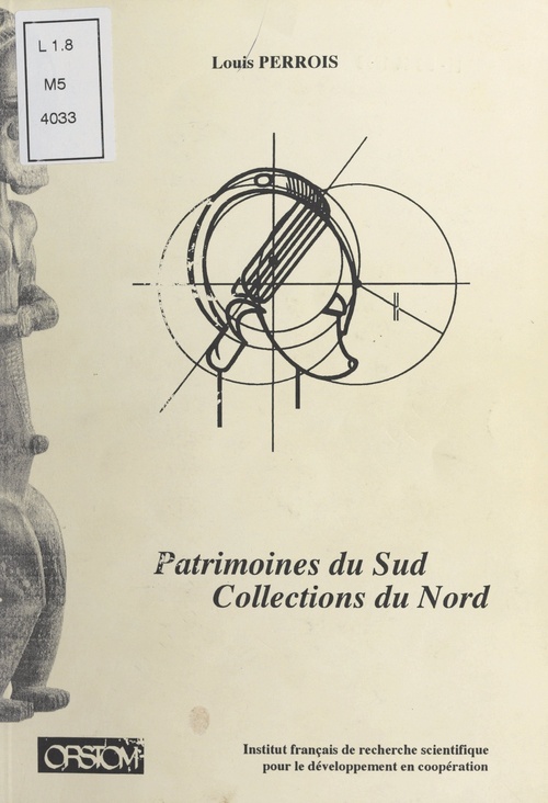 ebook cover of Patrimoines du sud, collections du nord, by Louis Perrois
