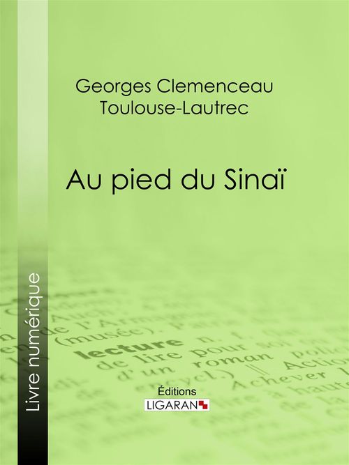 Couverture ebook de Au pied du Sinaï, de Georges Clemenceau, Ligaran