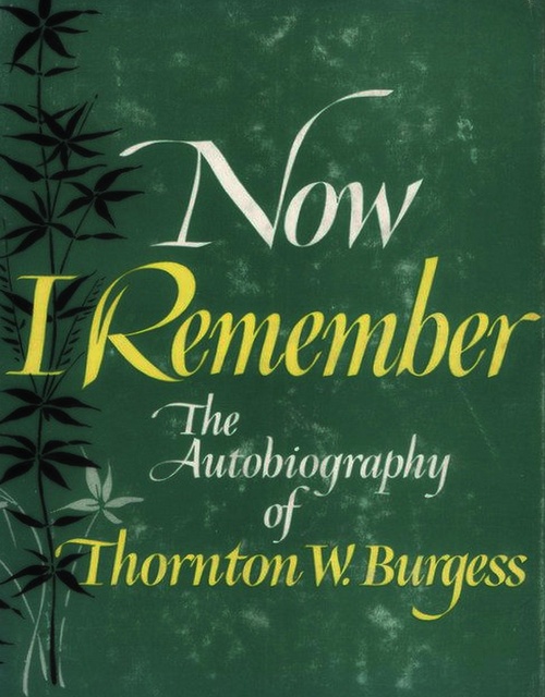ebook cover of Now I Remember: Autobiography of an Amateur Naturalist, by Thornton W. Burgess