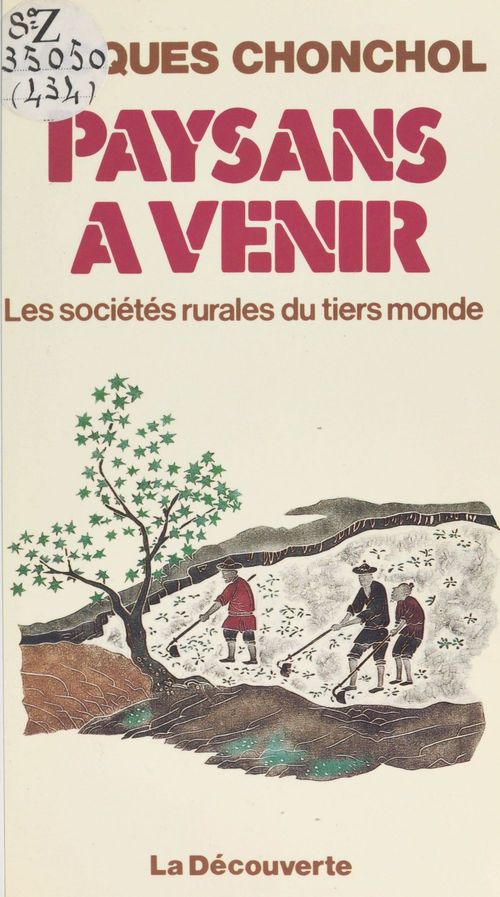 Couverture ebook de Paysans à venir : les sociétés rurales du tiers monde, de Jacques Chonchol