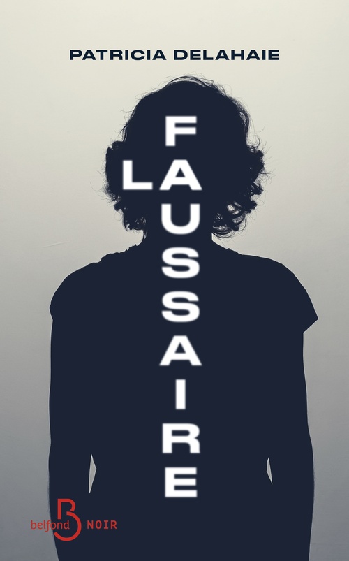 ebook cover of La Faussaire, by Patricia Delahaie