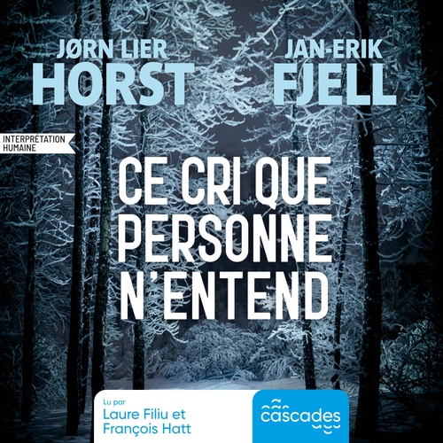 Couverture audiobook de Ce cri que personne n'entend, de Jørn Lier Horst, Jan-Erik Fjell
