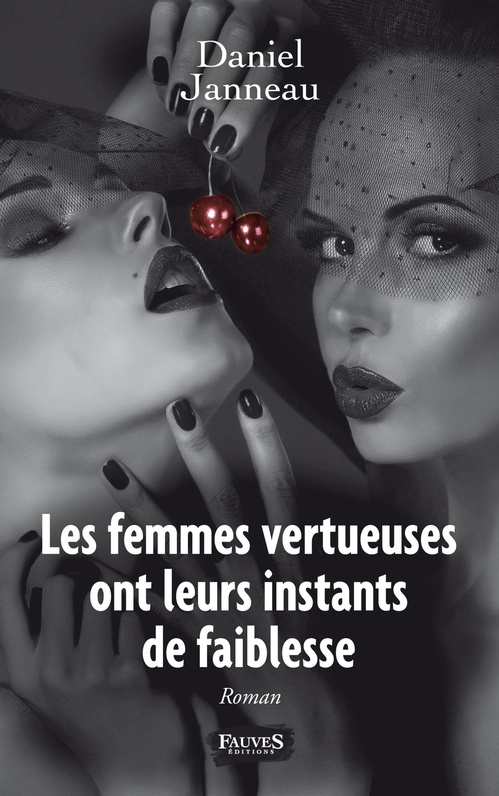 ebook cover of Les femmes vertueuses ont leurs instants de faiblesse, by Daniel Janneau
