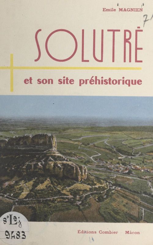 ebook cover of Solutré et son site préhistorique en Mâconnais, by Emile Magnien