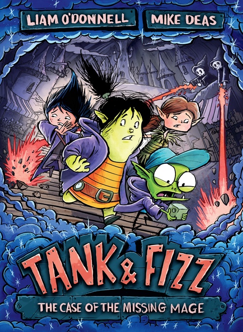 Couverture ebook de Tank & Fizz: The Case of the Missing Mage, de Liam O'Donnell