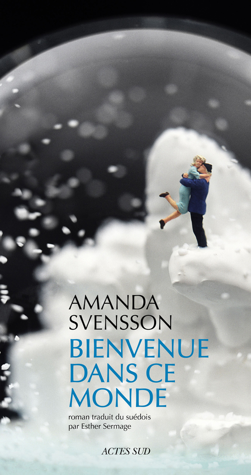 Couverture ebook de Bienvenue dans ce monde, de Amanda Svensson