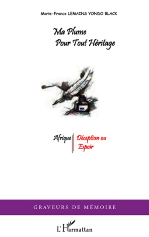 Couverture ebook de Ma plume pour tout héritage, de Marie-france Lemains yondo black