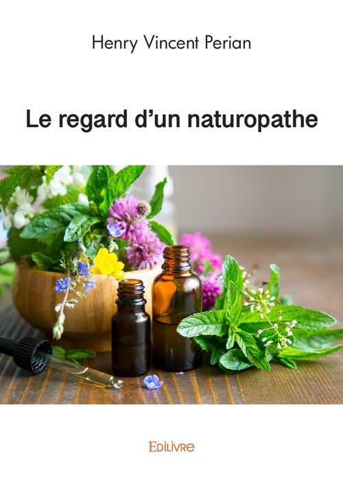 Couverture ebook de Le regard d'un naturopathe, de Henry Vincent Perian