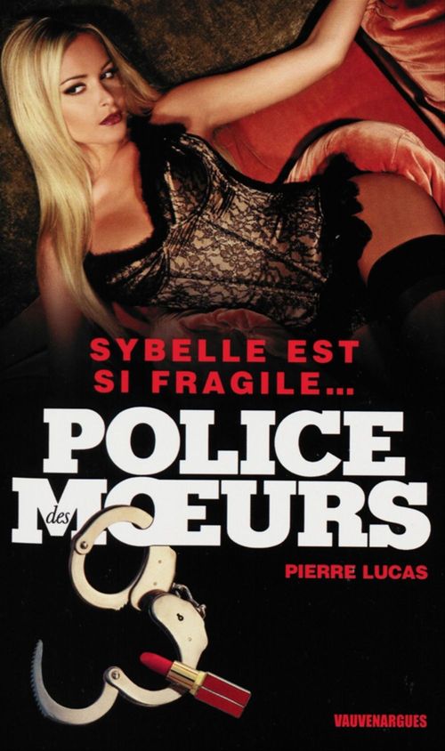 Couverture ebook de Police des moeurs n°222 Sybelle est si fragile..., de Pierre Lucas