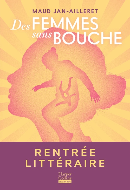 Couverture ebook de Des femmes sans bouche, de Maud Jan-Ailleret