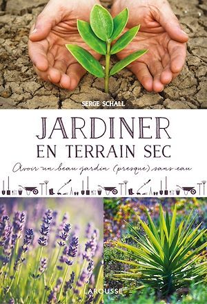 ebook cover of Jardiner en terrain sec, by Serge Schall