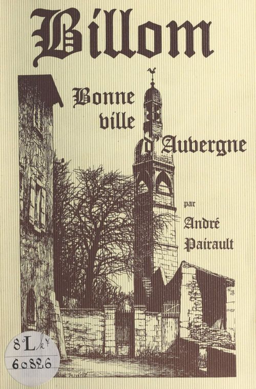 ebook cover of Billom, cité médiévale. Des origines au 20e siècle, by Andre Pairault