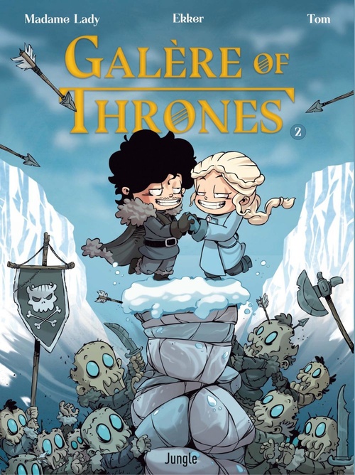 Couverture ebook de Galère of Thrones - Tome 2, de Ekker, Madame Lady, Tom