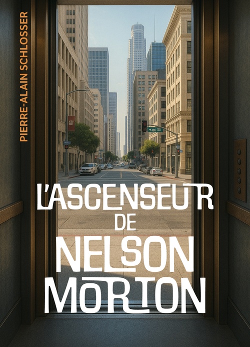 Couverture ebook de L´Ascenseur de Nelson Morton, de Pierre-Alain Schlosser